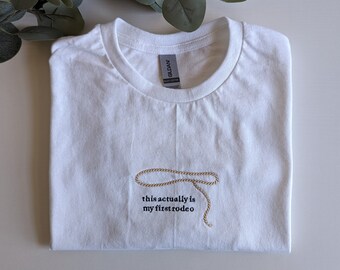 Esta é realmente minha primeira vez no rodeio (camiseta engraçada)
