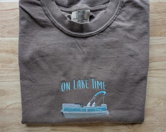 Embroidered On Lake Time Pontoon Boating Comfort Colors® Cotton T-Shirt