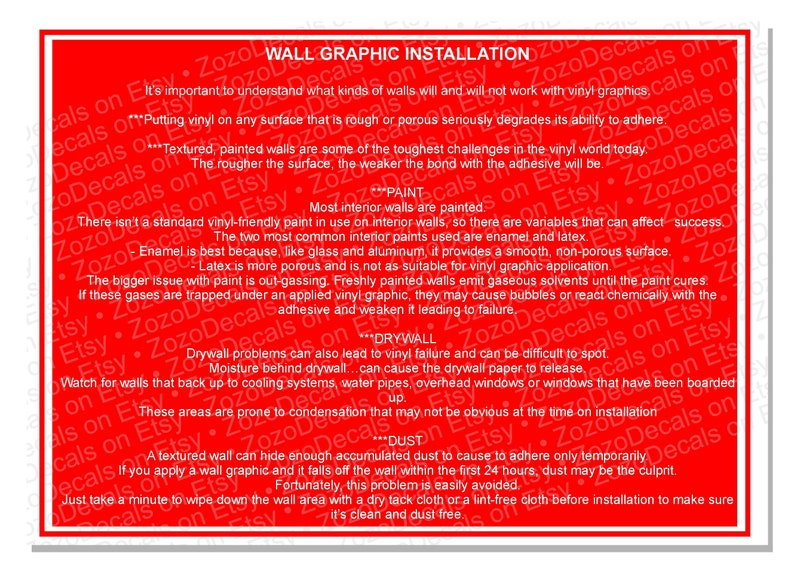 May include: Red background with white text explaining how to install wall graphics. The text discusses the importance of understanding what kinds of walls will and will not work with vinyl graphics. It also mentions the challenges of textured painted walls, drywall, and dust.