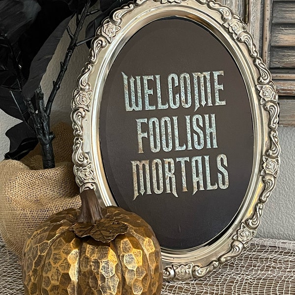 Welcome Foolish Mortals Sign - Etsy