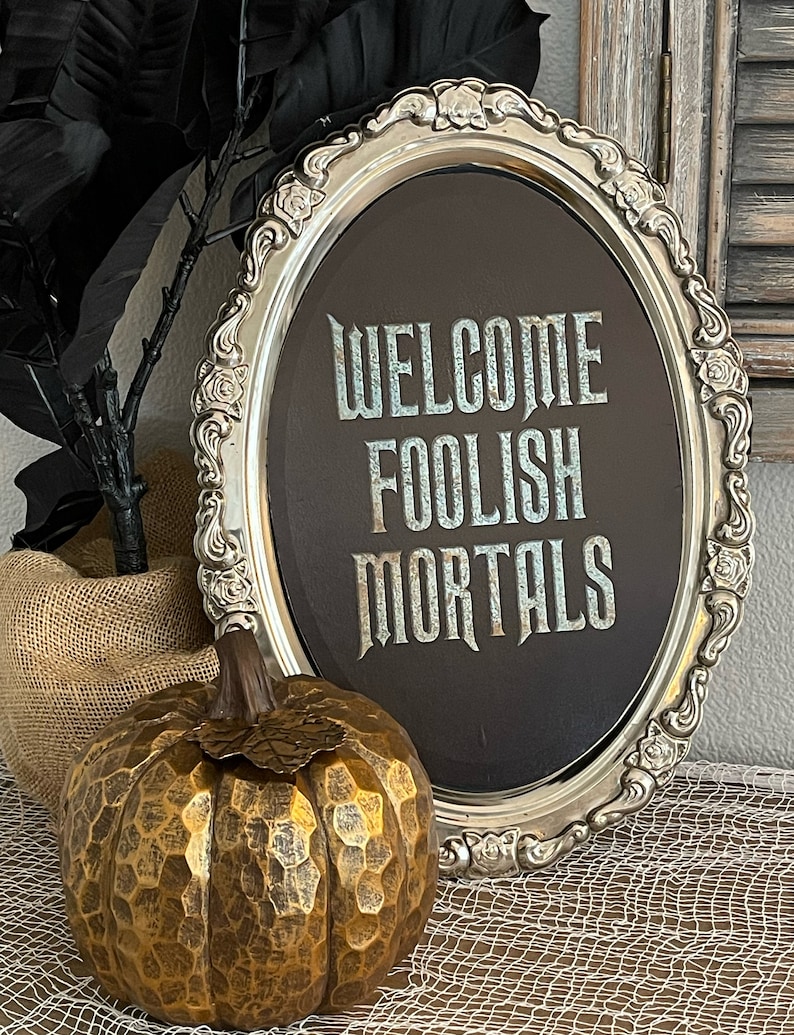 Welcome Foolish Mortals, Haunted Mansion Printable Sign - Etsy