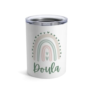 Perfect Doula Gift, Perfect Travel Mug, Beautiful Gift for Birthing Team, Stainless Steel Mug, Coffee or Tea
