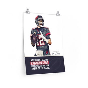 Tom Brady Chiropractic Quote, Sports Chiropractor Wall Art