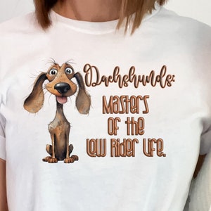 Dackel-Meister des Low Rider Life Shirt, Dackel-Liebhaber-T-Stück, Hundeliebhaber, Dackel-Shirt, Dackel-Liebhaber-T-Stück, Dackel-Rasse,