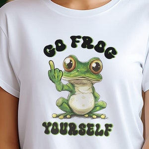 Go Frog Yourself Shirt – Funny Sarcastic Frog Graphic Tee with Attitude, Perfect for Frog Lovers and Those Who Enjoy Edgy Humor