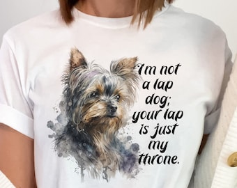 Yorkshire Terrier T-Shirt | Dog Mom Gift |  T Shirt | Dog Lover Shirt | Yorkshire Terrier Tee | Yorkie Tshirt | Funny Yorkie Gift