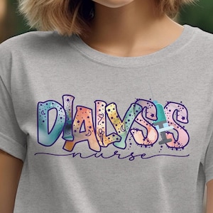 Dialysis Nurse Shirt, Dialysis Nurse Life Tee, Nurse Gift, Gift For Nurse, Nurse Week, Nursing Tee, Dialysis Nurse Shirt, Nurse TShirt