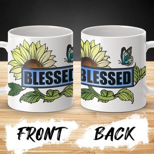 Blessed Faith Coffee Mug, Religious Mug, Faith Mug, Christian Gift, Faith Gift, Christian Mugs, Faith Coffee Mug, Blessed Mug, Church Mug,