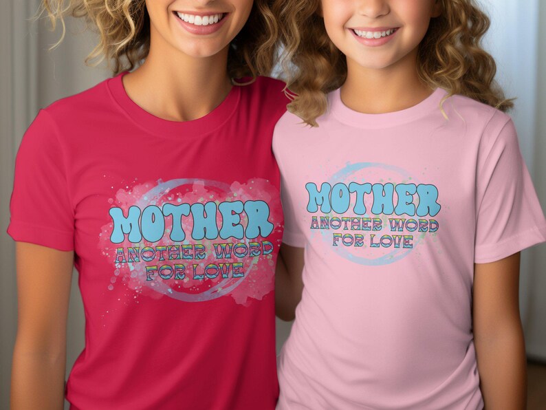 Mother Another Word for Love Tshirt Celebrate Mom With This Heartfelt
