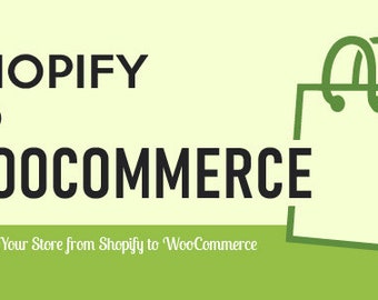 Import Shopify to WooCommerce - Migrate Your Store from Shopify to WooCommerce In Just a few Clicks