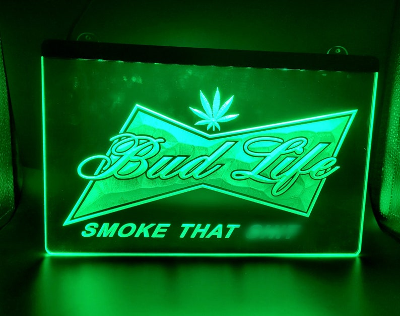 New 3D 'Bud Life' LED Edge lit sign! Super bright 8'×12' Vibrant Neon like Glow! Perfect for any Smoking area! Don't panic it's Organic! 