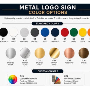 May include: A metal logo sign color options chart displaying sixteen standard circular color swatches labeled C1 through C16, including matte black, white, grays, blues, red, green, yellow, orange, silver, gold, rose gold, and bronze, plus custom color options.