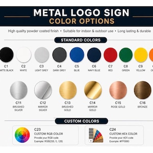 May include: A metal logo sign color options chart displaying sixteen standard circular color swatches labeled C1 through C16, including matte black, white, grays, blues, red, green, yellow, orange, silver, gold, rose gold, and bronze, plus custom color options.