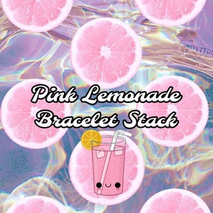 May include: Pink lemonade graphic with the text "Pink Lemonade Bracelet Stack" and a cartoon glass of pink lemonade with a straw and ice cubes.