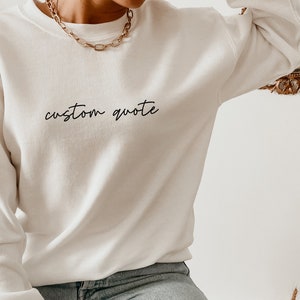 Custom Sweatshirt, Custom Crewneck, Personalized Sweatshirt, Personalized Crewneck, Custom Gifts, Custom Text Gift,Customizable Sweatshirt