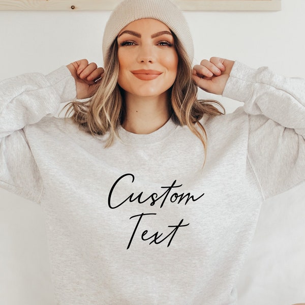 Customizable Sweatshirt, Personalized Sweatshirt,Custom Sweatshirt,Custom Gift, Personalized Crewneck, Custom Sweatshirts Gifts,Custom Tee