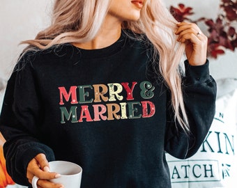 Merry And Married Sweatshirt, Christmas Bride, New Wife Gift