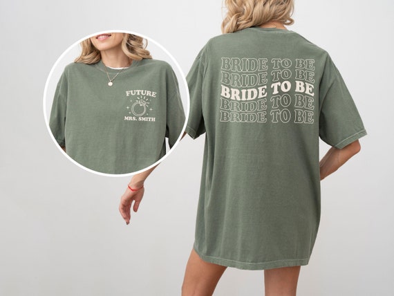 Custom Bride To Be T-Shirt, Future Mrs Shirt, Engagement Gift