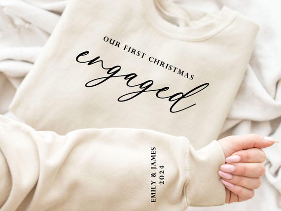 Custom Our First Christmas Engaged Sweatshirt and Shirt, Christmas New Engaged Gift, Xmas Engagement Sweatshirt, Holiday Engagement Party