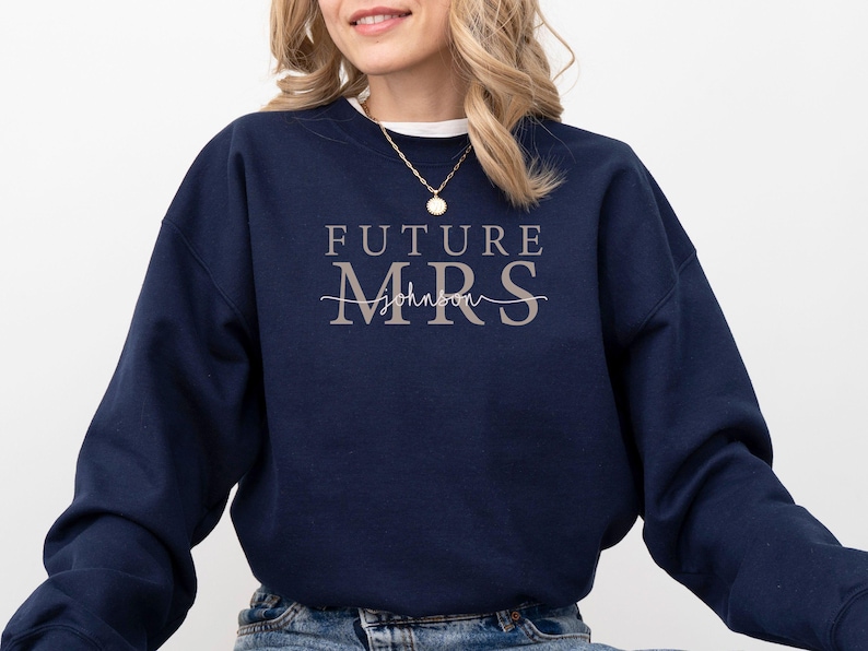 Custom Future Mrs Sweatshirt, Bride Sweatshirt, Engaged Sweatshirt, Engagement Gifts, Newly Engaged Gift, I Said Yes Sweatshirt, Bride Gift image 8