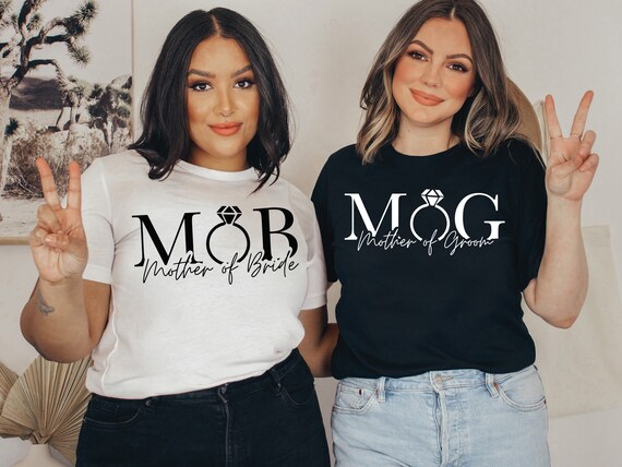 Mother Of The Bride Shirt Wedding Party Mob Mom T-Shirt Mother Of The Bride Shirt Wedding Party Mob Mom T-Shirt