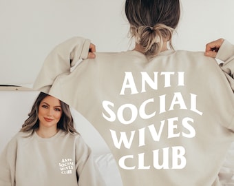 Anti Social Wives Club Sweatshirt | Bridal Shower Gift