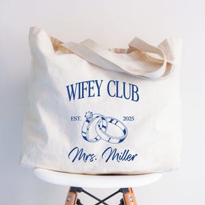 Custom Wifey Club Tote Bag, Mrs Tote Bag, Wifey Gift, Honeymoon Tote Bag, Just Married Gift, Newlywed Gift, New Wife Gift, Wedding Gift