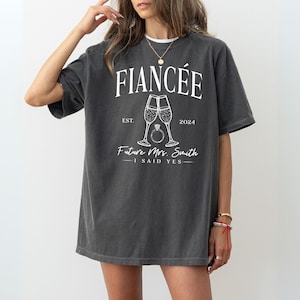 Custom Fiancee T shirt, Future Mrs Shirt, Engagement Gifts, Girlfriend Fiance, Fiancee Gift for Her, New Bride Gift, Engagement Party Shirt