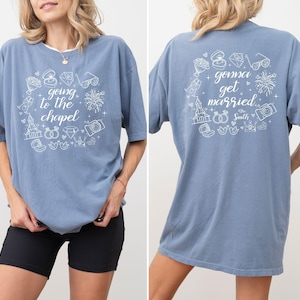 Custom Going to the Chapel Shirt, Engagement Gifts, Personalized Bridal Shirt, Bridal Shower Gift, Wedding Day Bride Shirt, Bride to Be Gift