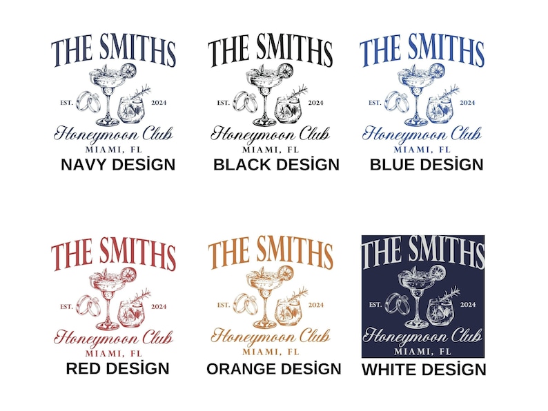 May include: A collection of six designs featuring the text "THE SMITHS" above a cocktail illustration. Below the illustration is "Honeymoon Club, Miami, FL" and the year "2024". The designs are in navy, black, blue, red, orange, and white.