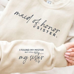 Sister Of The Bride Sweatshirt, Maid Of Honor Sister Sweatshirt, Sister Of The Bride Gifts, Sister Wedding Gifts, Sister Bridesmaid Gift