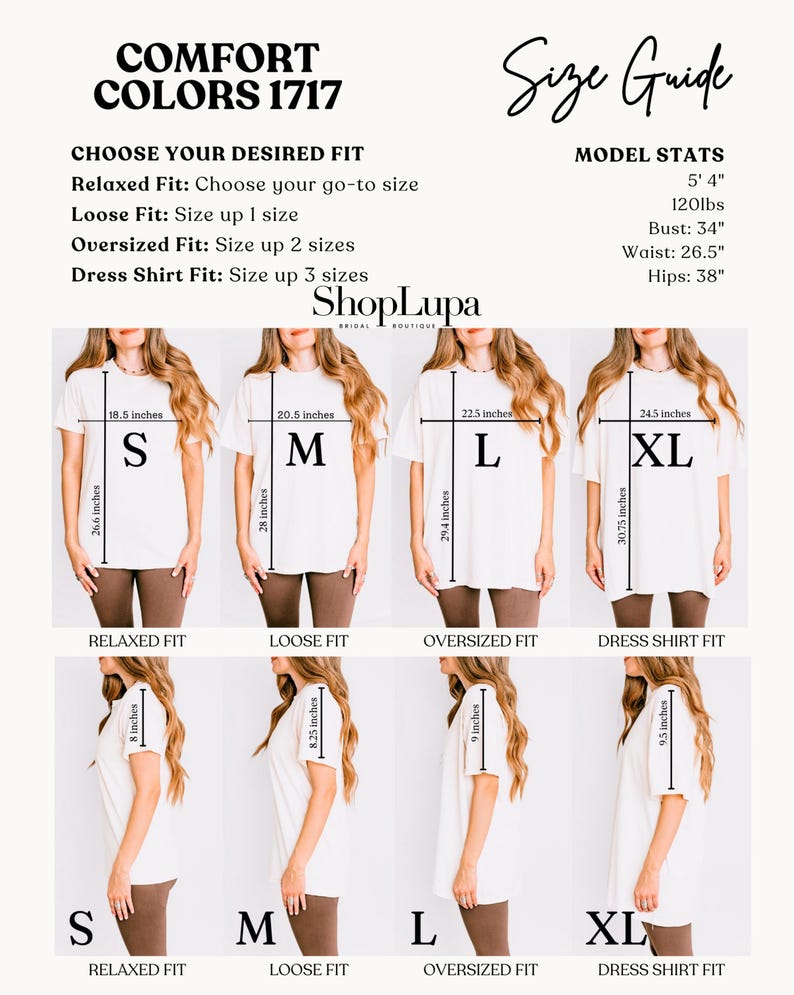 May include: Size guide graphic for Comfort Colors 1717 t-shirts. The image shows a size chart with measurements in inches for different fits: Relaxed, Loose, Oversized, and Dress Shirt. Model stats are also included.