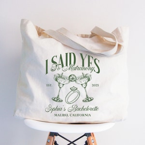 Custom I Said Yes For Matrimony Bachelorette Bags, Cocktail Bachelorette Party Tote Bag, Margs And Matrimony Bride Bag, Mexico Bride Gifts