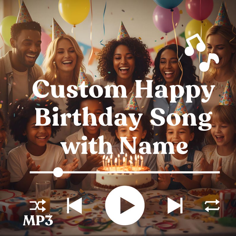 May include: A group of people celebrating a birthday, with a cake and balloons. The image has the text "Custom Happy Birthday Song with Name" and MP3 controls.