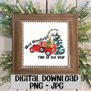 Meest prachtige tijd van het jaar PNG JPEG / Christmas Vintage Holiday Truck Afdrukbare sublimatie of waterglijbaan Afbeelding