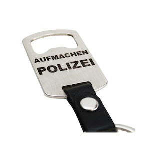 Aufmachen Polizei Flaschenöffner Schlüsselanhänger Bieröffner Kapselheber Lustiges Geschenk Polizist