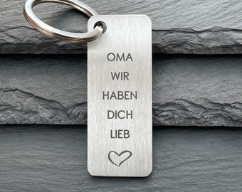 Oma wir haben dich lieb  Schlüsselanhänger personalisiert mit Gravur Namen