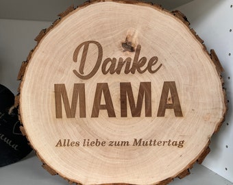 Muttertags Geschenk Danke Mama Holzscheibe Rund | Ø 24-28 cm | Rindenscheibe für die Beste Mama der Welt Alles Gute zum Muttertag