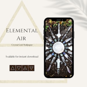 May include: A phone screen displaying a crystal grid wallpaper with the text "Elemental Air Crystal Grid Wallpaper" and a triangle symbol. The grid is made of clear quartz crystals arranged in a circle on a dark brown background.