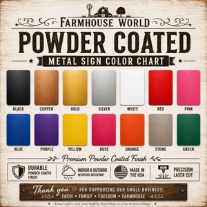 Farmhouse World powder coated metal sign color chart showing Black, Copper, Gold, Silver, White, Red, Pink, Blue, Purple, Yellow, Rose, Orange, Stone, and Green color options for custom personalized steel signs with a durable weather-resistant finish.
