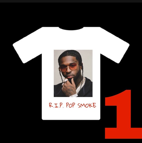 Pop Smoke T Shirt R I P Pop Smoke Graphic Tee Custom Etsy