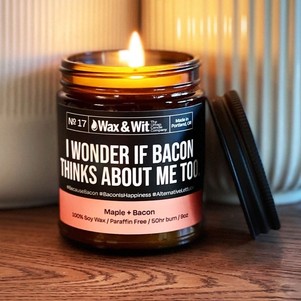 Funny Candles | Scented Soy Candle | 9 oz Amber Glass | I Wonder if Bacon Thinks About Me Too | Maple + Bacon