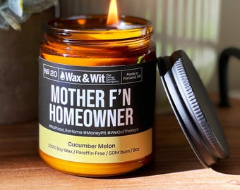 New Home Gift |  Housewarming Gift | Scented Soy Candle | 9 oz Amber Glass | Mother F'N Homeowner | Cucumber Melon