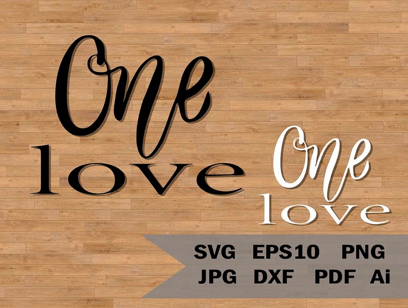 Download One Love Svg Files For Cricut And Silhouetteone Love Pattern Etsy