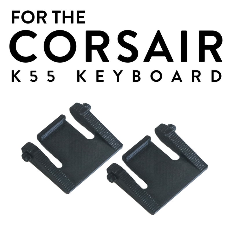 Corsair K55 Keyboard Feet Corsair Keyboard Tilt Leg Etsy