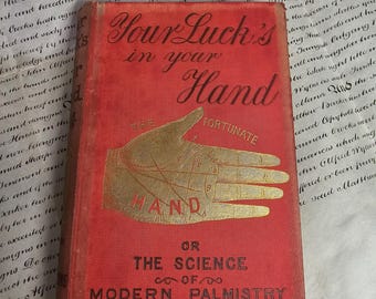 RARE Antikes Handlesebuch - Dein Glück ist in Deiner Hand - Frühe Ausgabe 1880er Jahre Viktorianisches Wahrsagen - Seltener Handleseführer