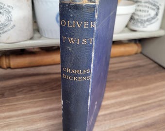 Antique Publication Book of Oliver Twist by Charles Dickens, Collectible Book, Chapman and Co.