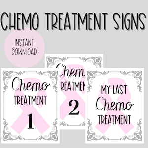 Chemo Treatment Sign, Chemotherapy, Last Treatment, Cancer