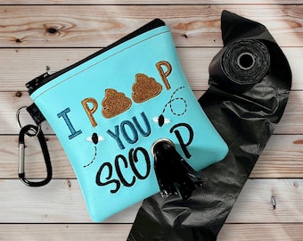 Dog Poop Bag Dispenser. Humorous & Functional Poo Bag Holder. Embroidered Vinyl Zipper Bag. Great Gift For A Dog Owner. I Poop, You Scoop!