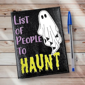List Of People To Haunt Notebook - Embroidered Vinyl Notebook Cover - Journal - Halloween Notebook - Horror Notebook - Notebook Included